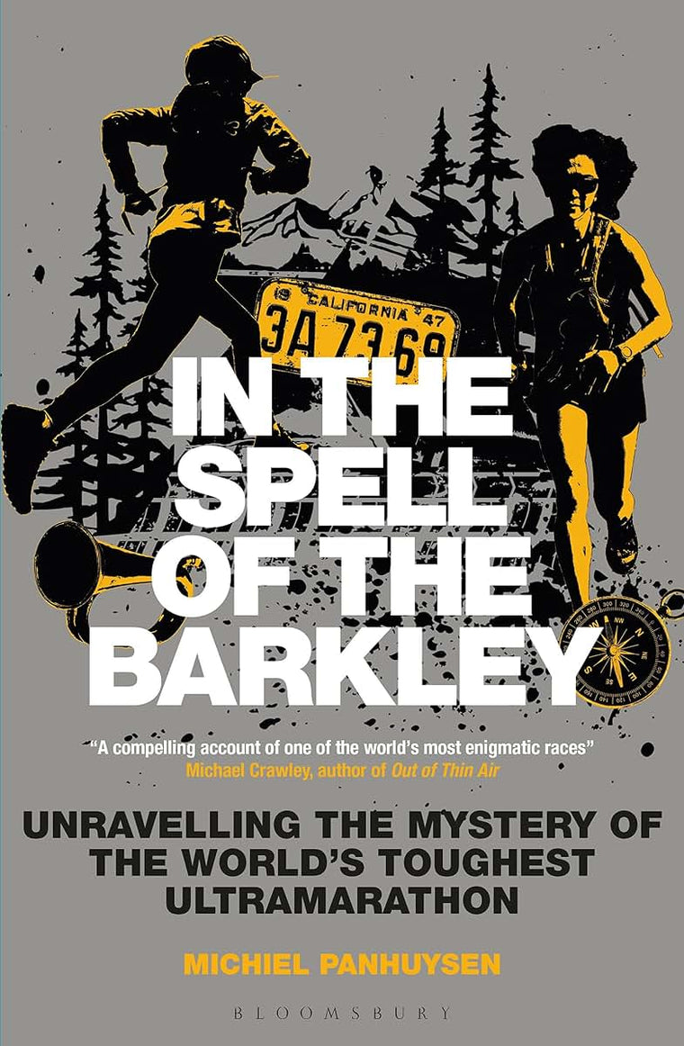 In the Spell of the Barkley: Unravelling the Mystery of the World's Toughest Ultramarathon