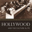 Hollywood and the Culture Elite: How the Movies Became American