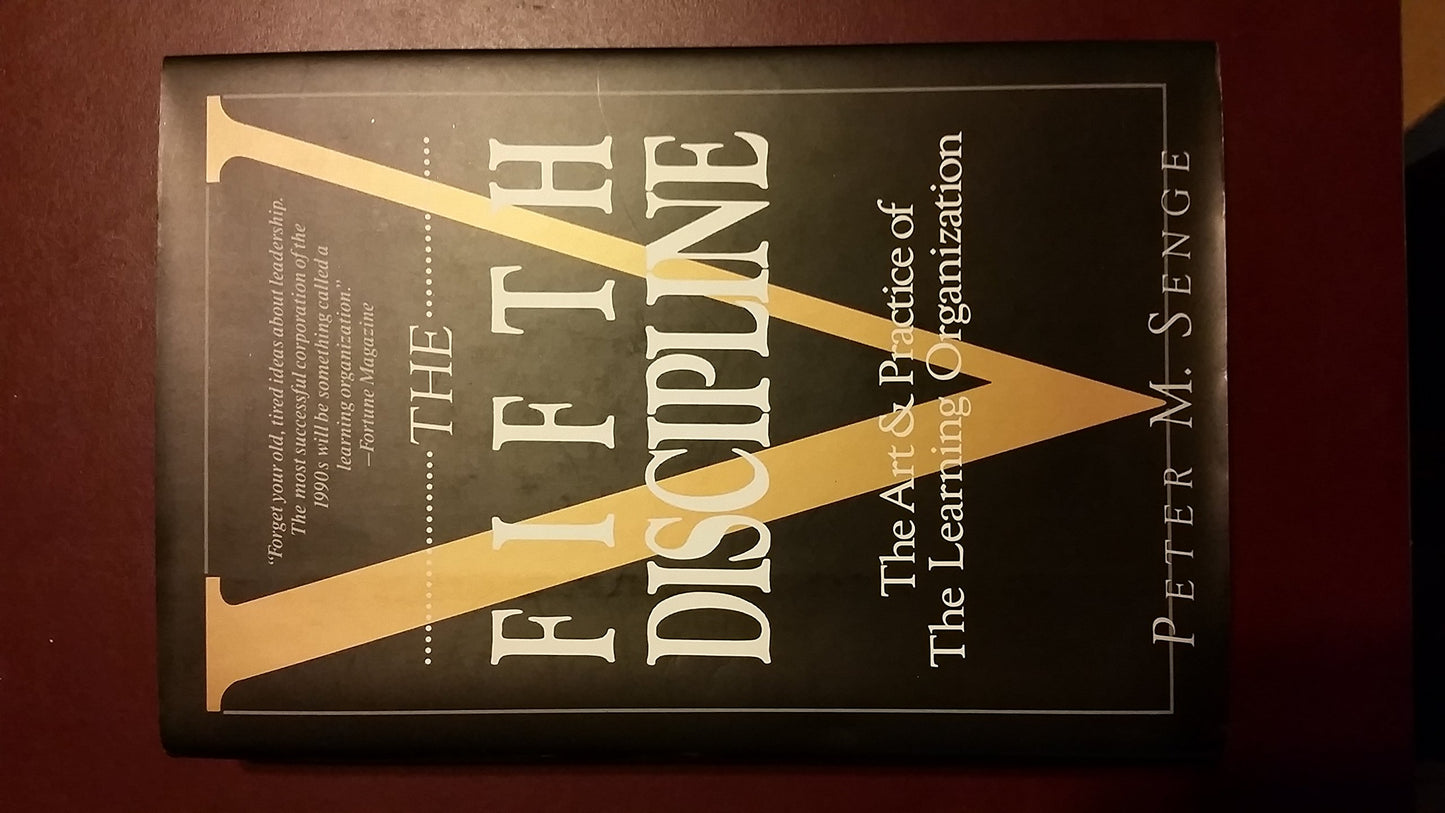 The Fifth Discipline by Peter M. Senge