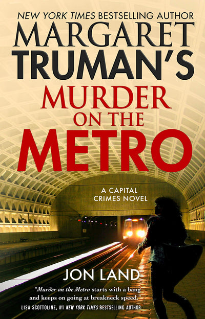 Margaret Truman's Murder on the Metro: A Capital Crimes Novel (Capital Crimes, 31)