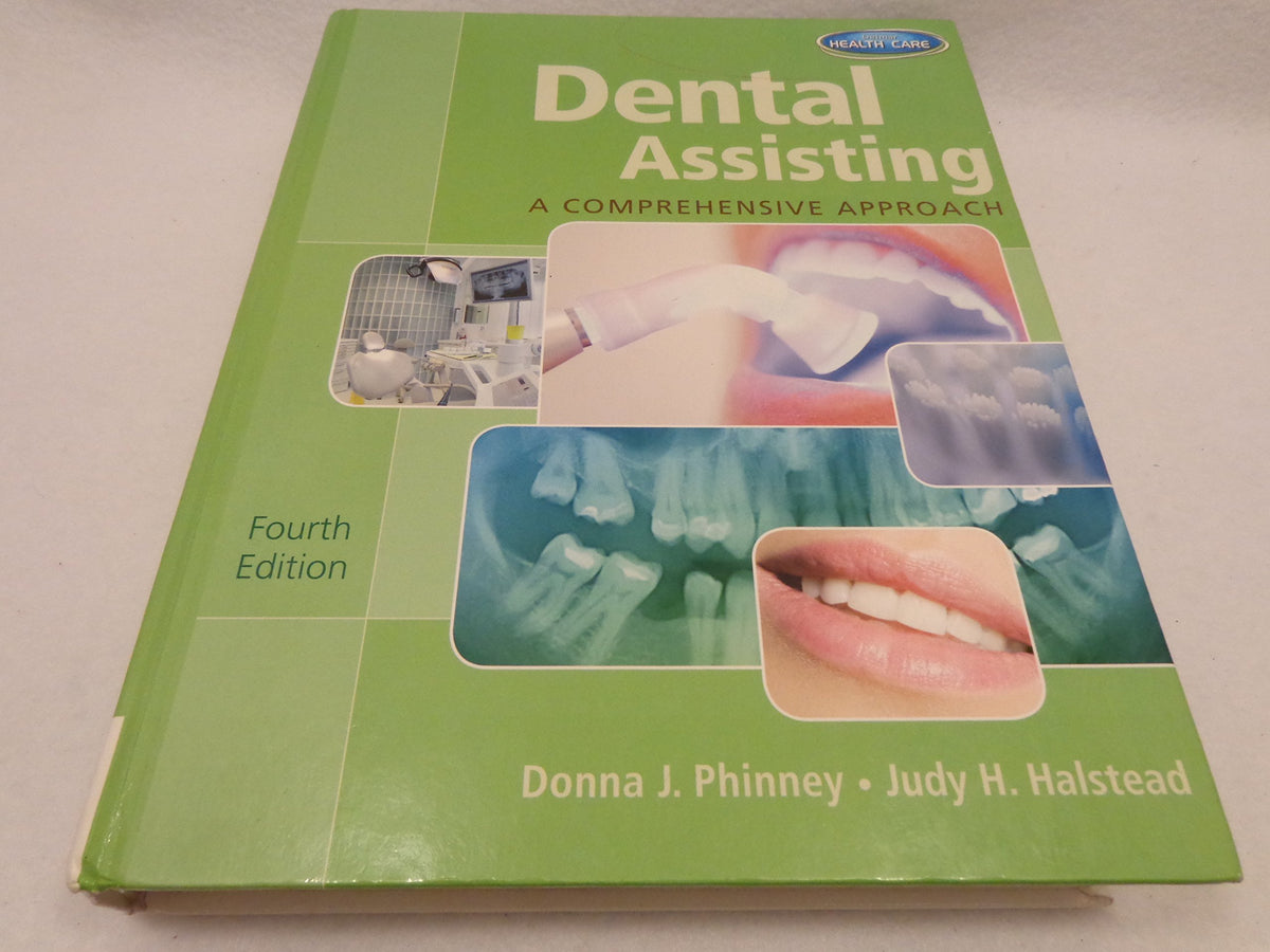 Dental Assisting: A Comprehensive Approach