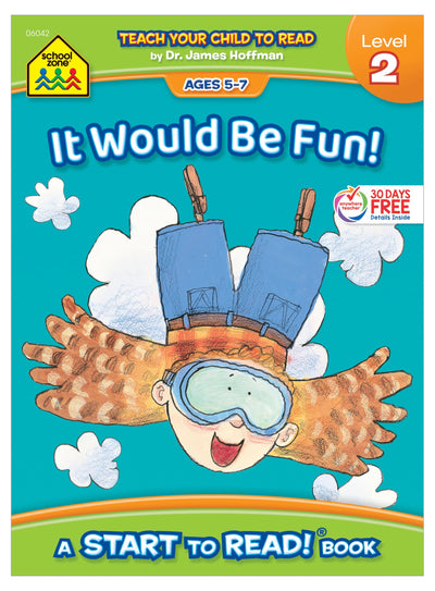 School Zone It Would Be Fun, Start to Read! Book Level 2: 16 Pages, Early Reader Book, Learn to Read, Sight Words, Rhyming, Vocabulary, Sentence Structure, Ages 5 to 7 (Start to Read! Book Series)