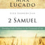 Life Lessons from 2 Samuel: God’s Guidance in the Crossroads of Life