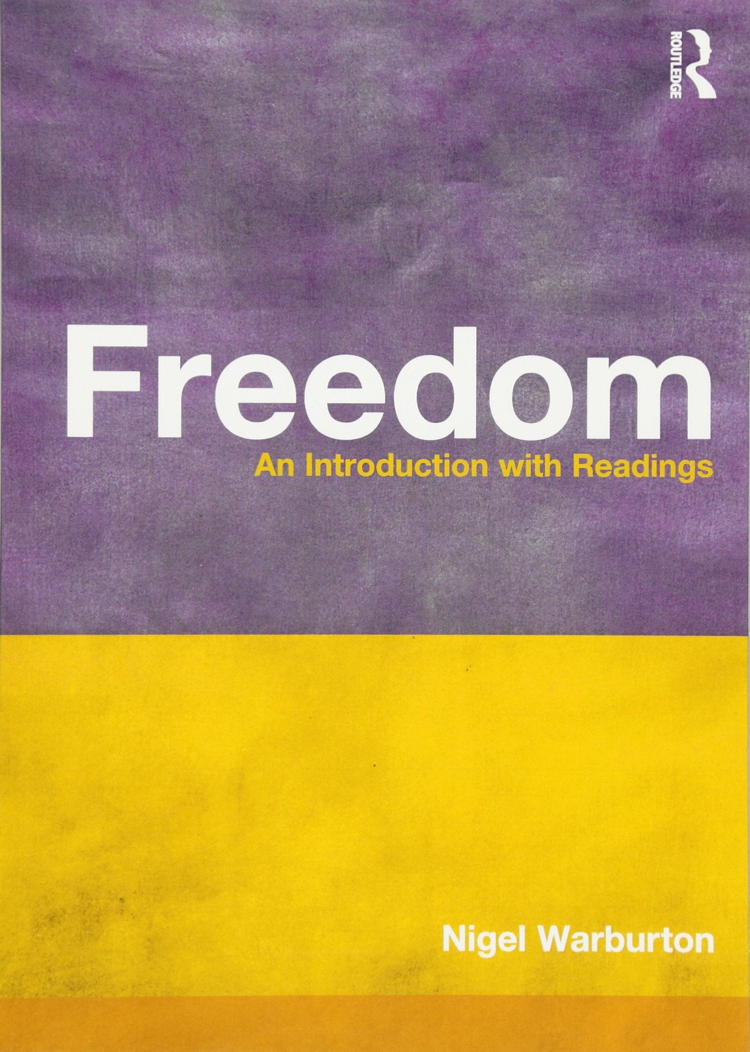 Freedom (Philosophy and the Human Situation)