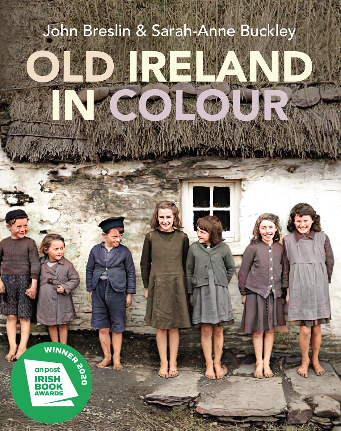 Old Ireland in Colour by Sarah-Anne Buckley