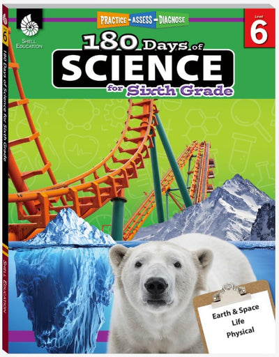 180 Days: Science for Sixth Grade: Practice, Assess, Diagnose