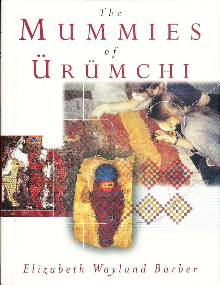 The Mummies of Urumchi by Barber, Elizabeth Wayland