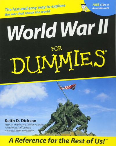 World War II For Dummies by Dickson, Keith D.