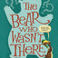 The Bear Who Wasn't There