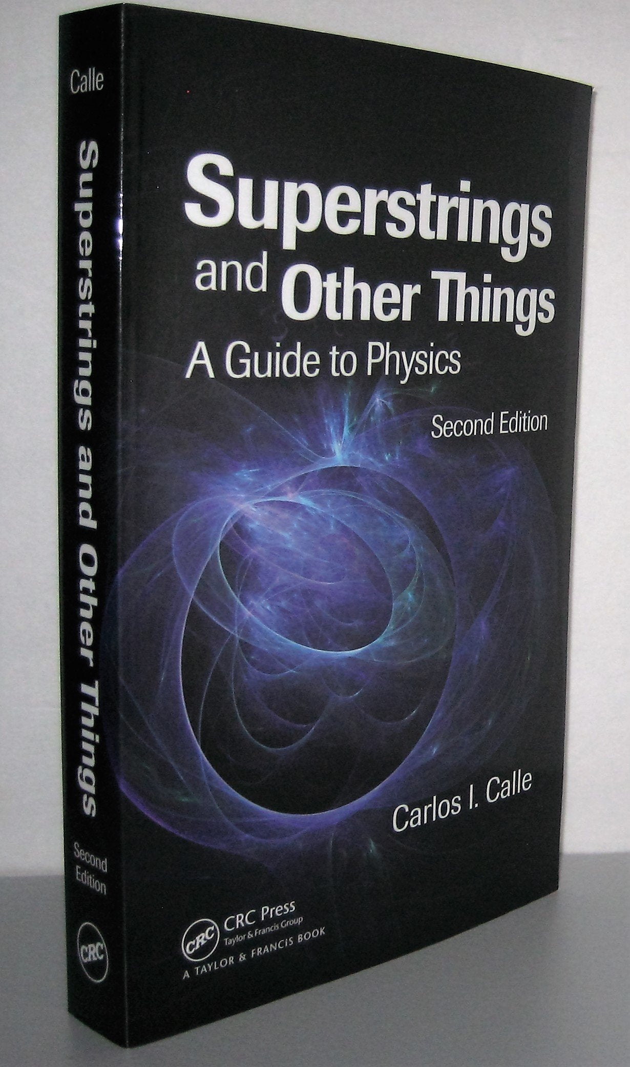 Superstrings and Other Things: A Guide to Physics, Second Edition