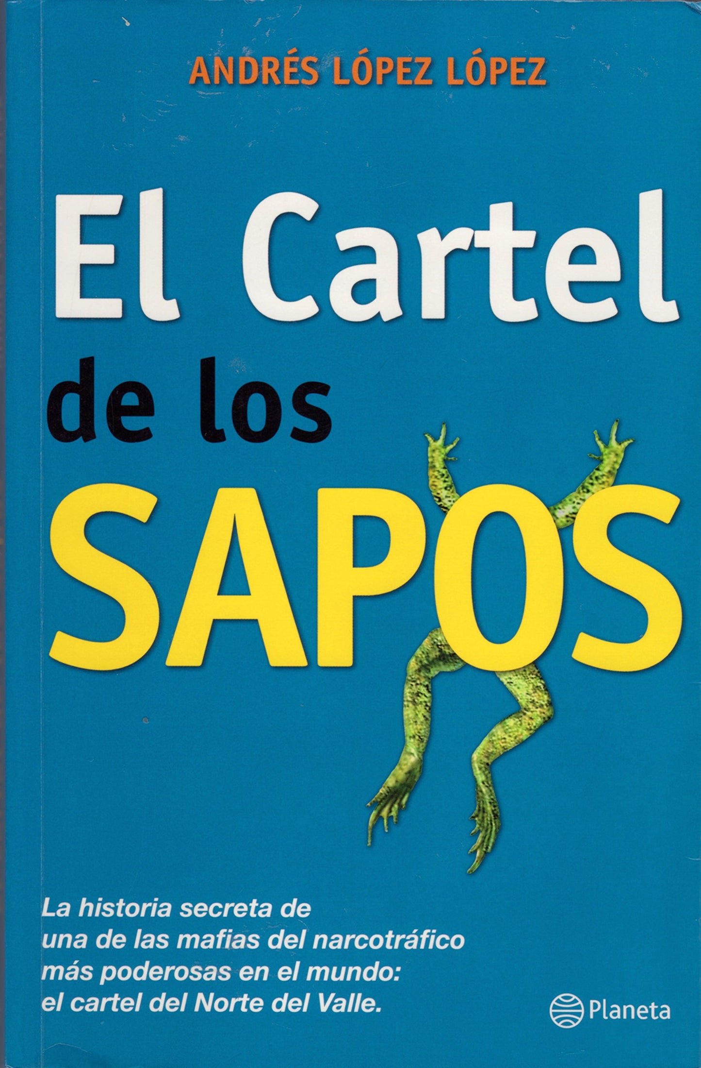 El Cartel de los Sapos (Spanish Edition)
