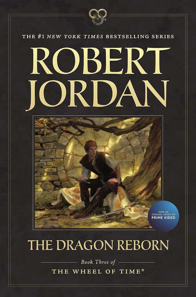 The Dragon Reborn: Book Three of 'The Wheel of Time'