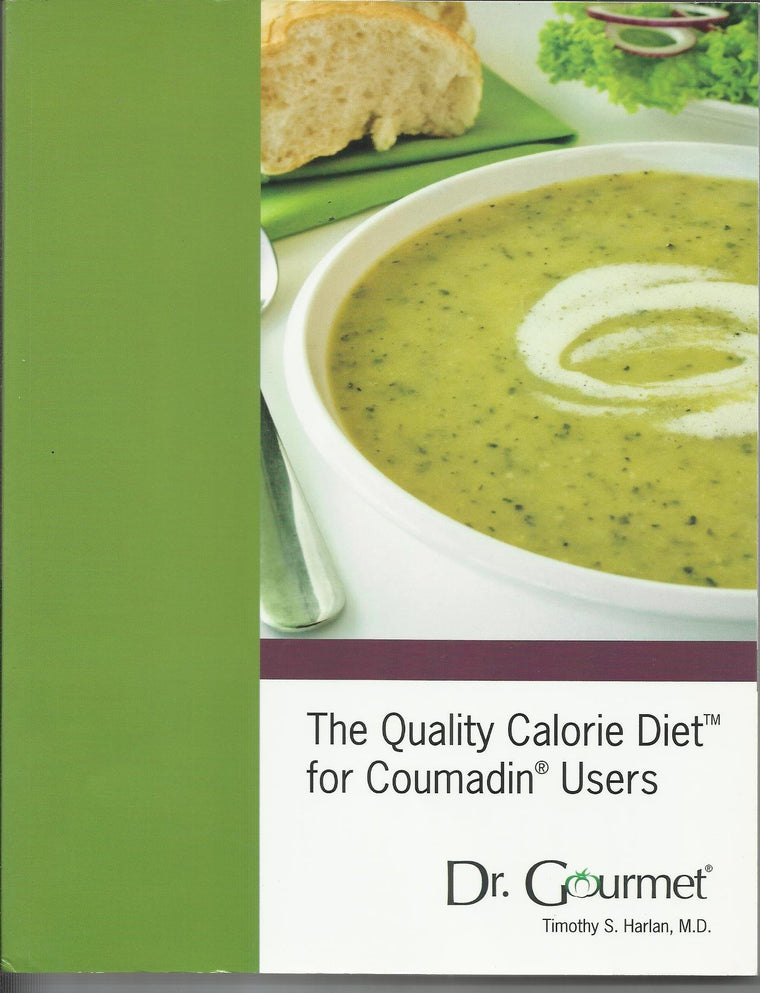 Quality Calorie Diet for Coumadin Users - Dr. Gourmet