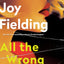 All the Wrong Places: A Novel
