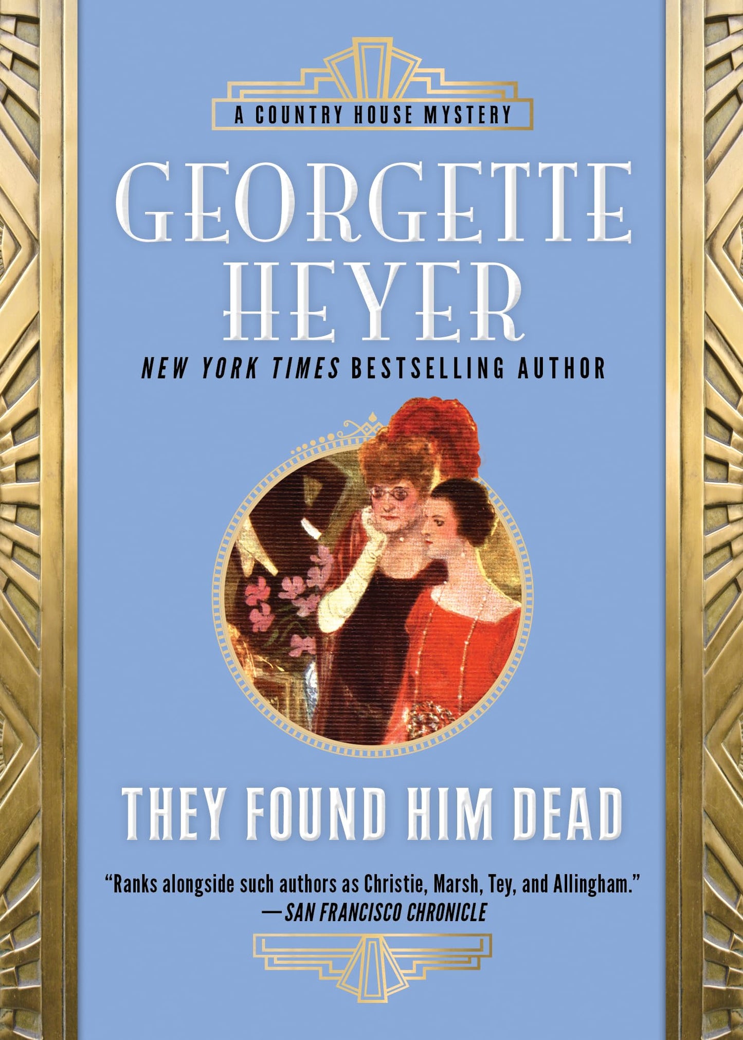 They Found Him Dead (Country House Mysteries, 6)