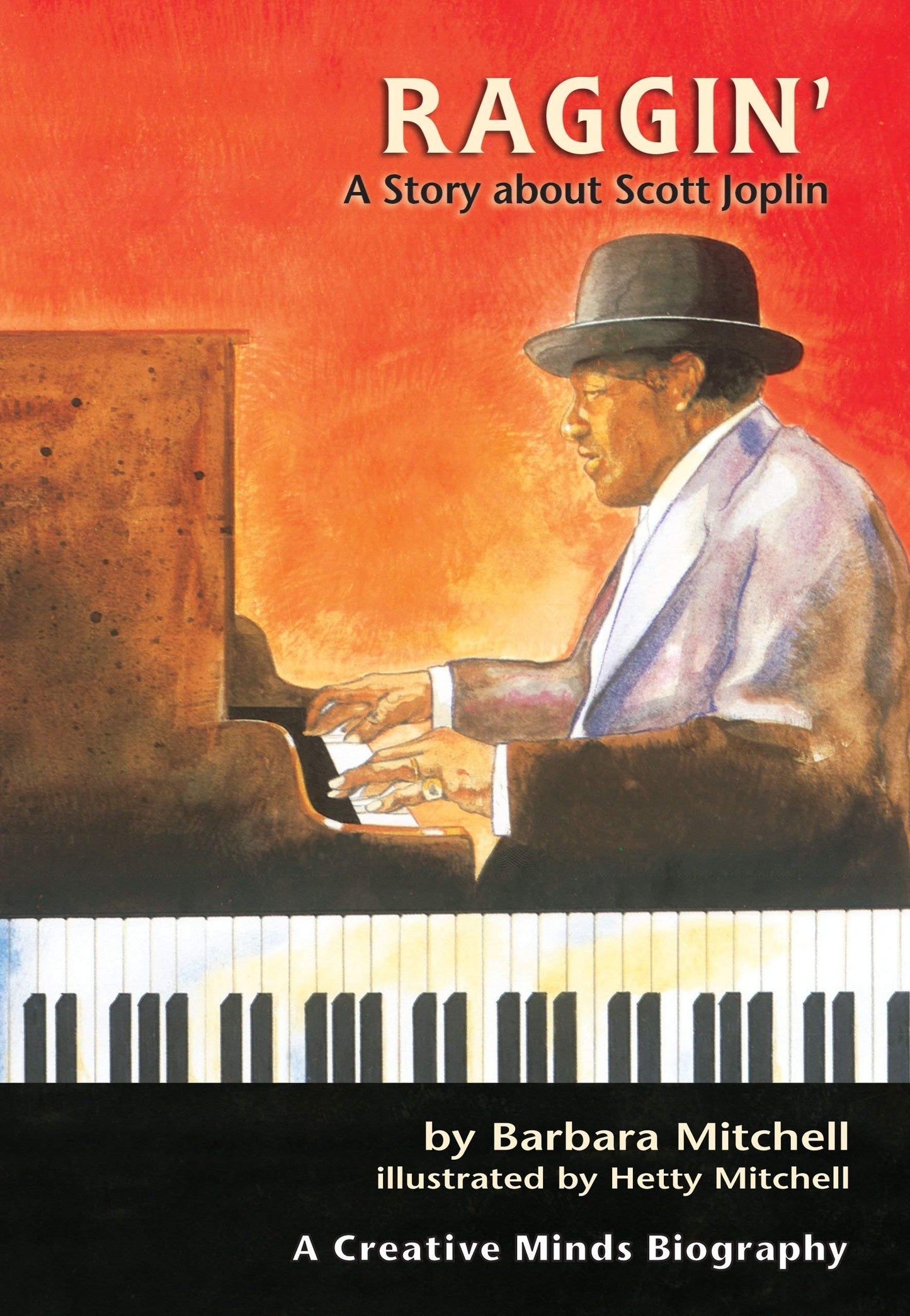 Raggin': A Story about Scott Joplin (Creative Minds Biographies)