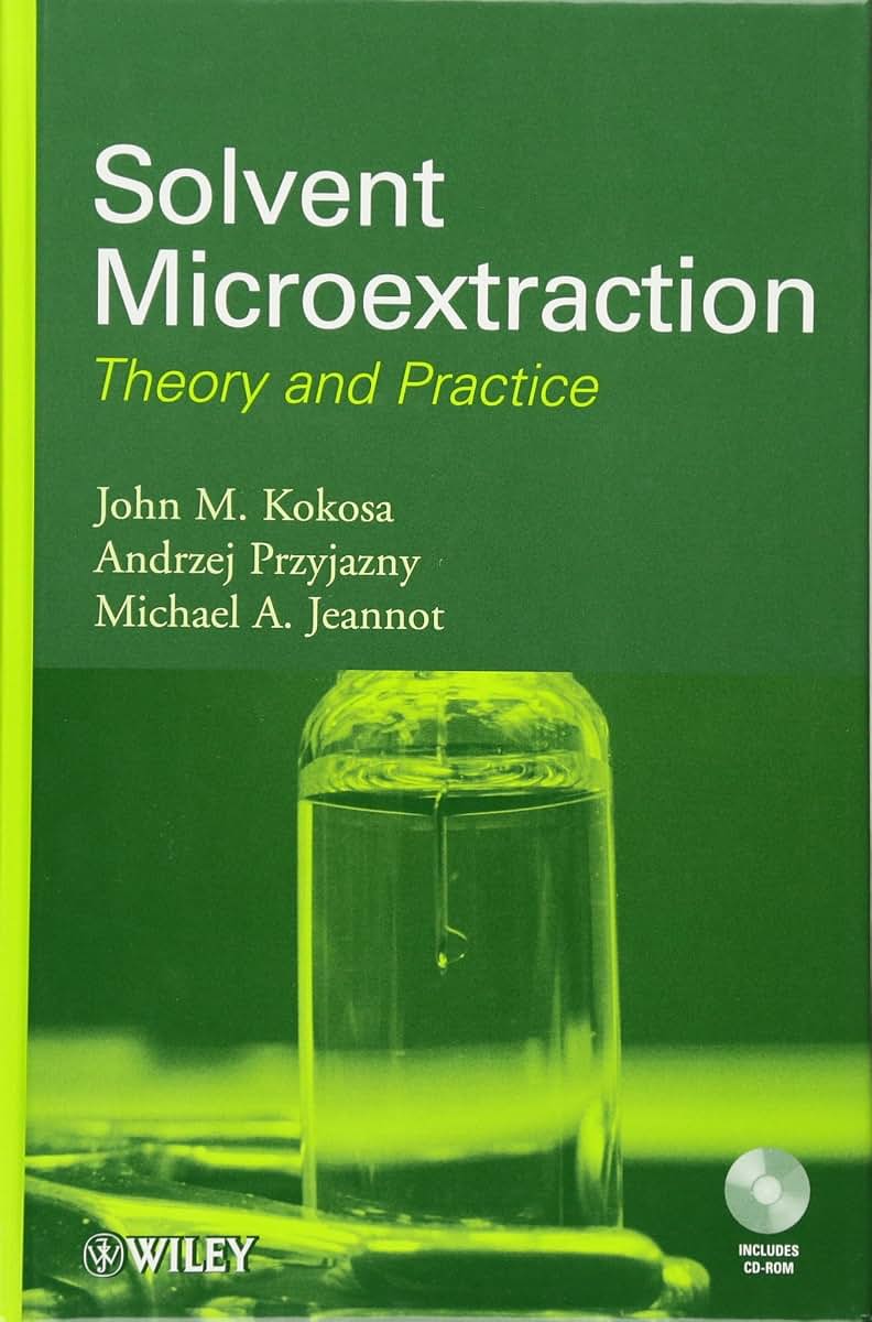 Solvent Microextraction: Theory and Practice