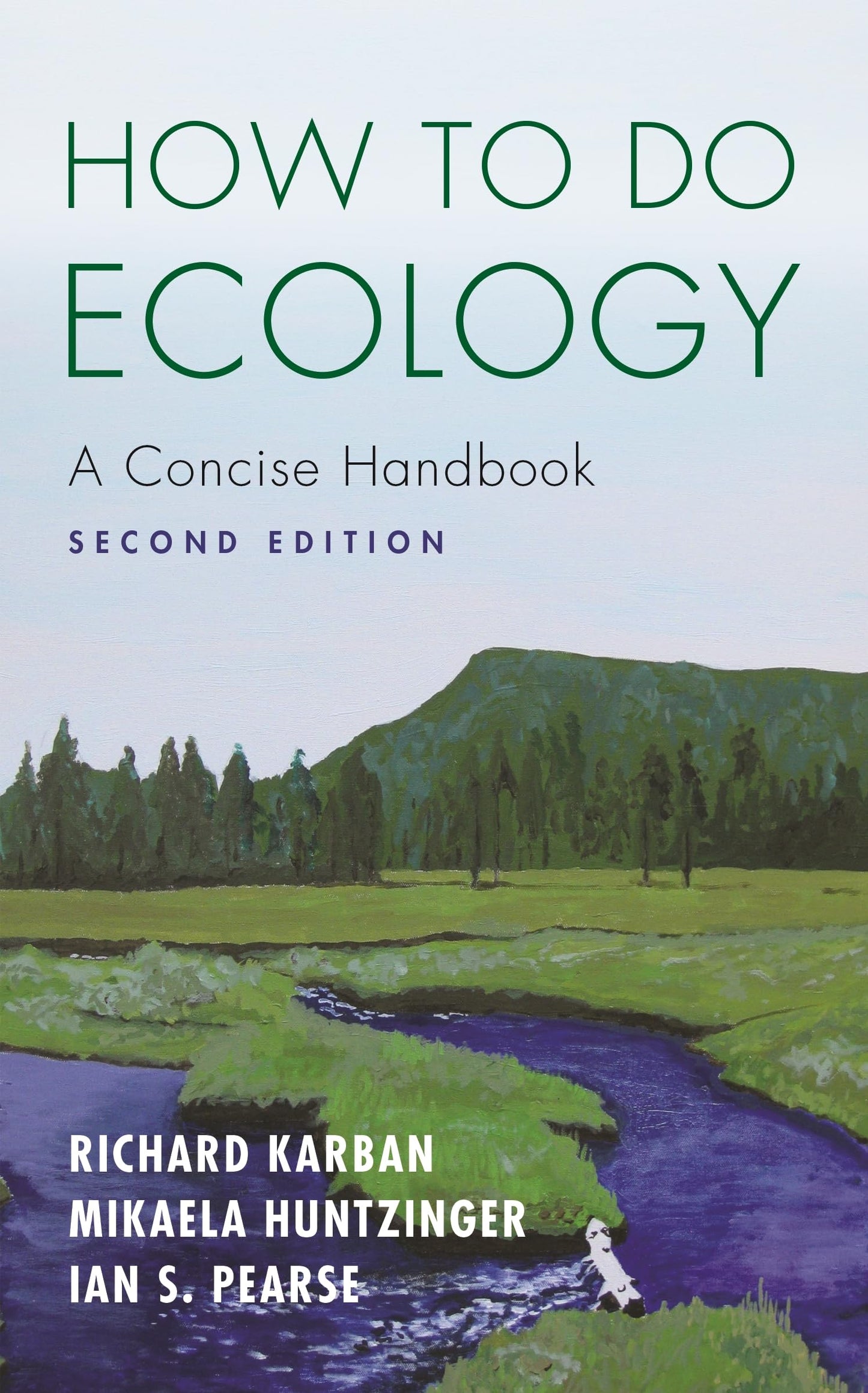 How to Do Ecology: A Concise Handbook - Second Edition