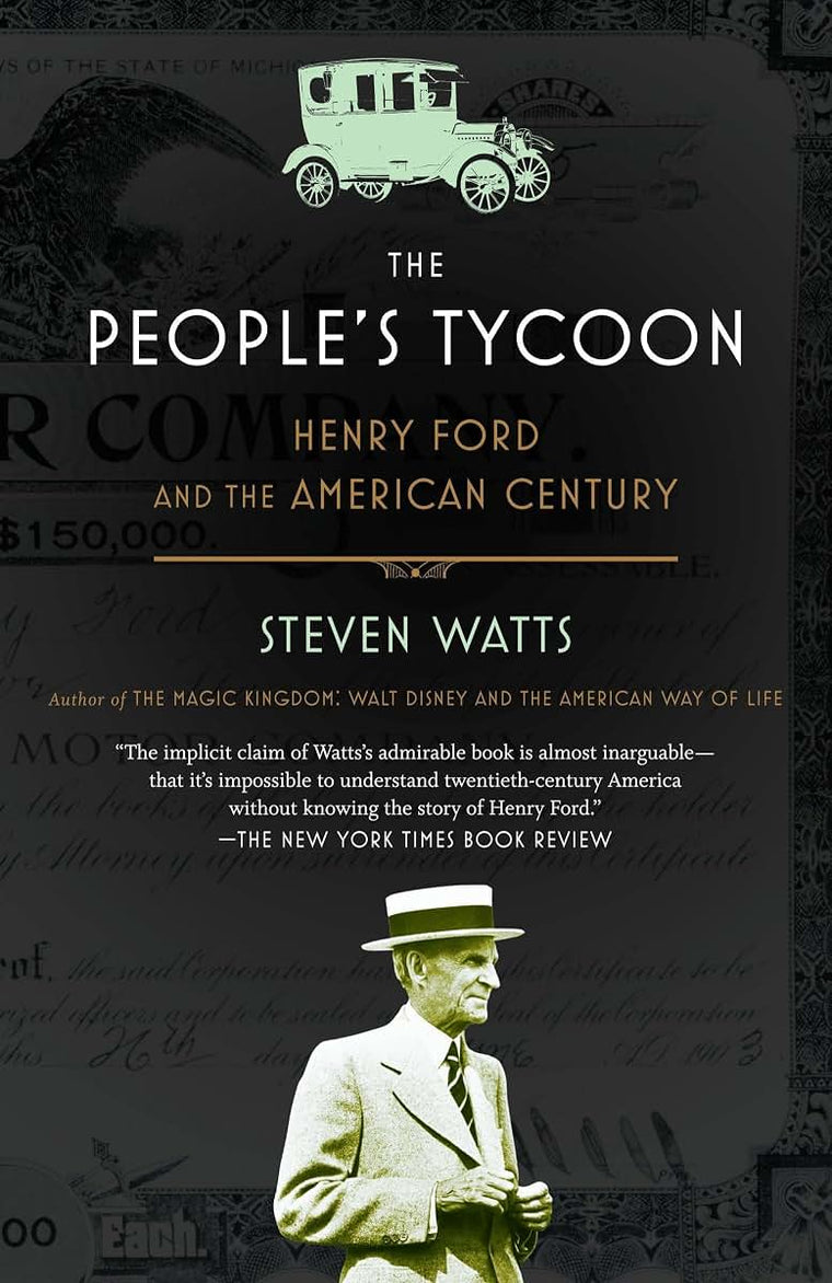 The People's Tycoon: Henry Ford and the American Century by