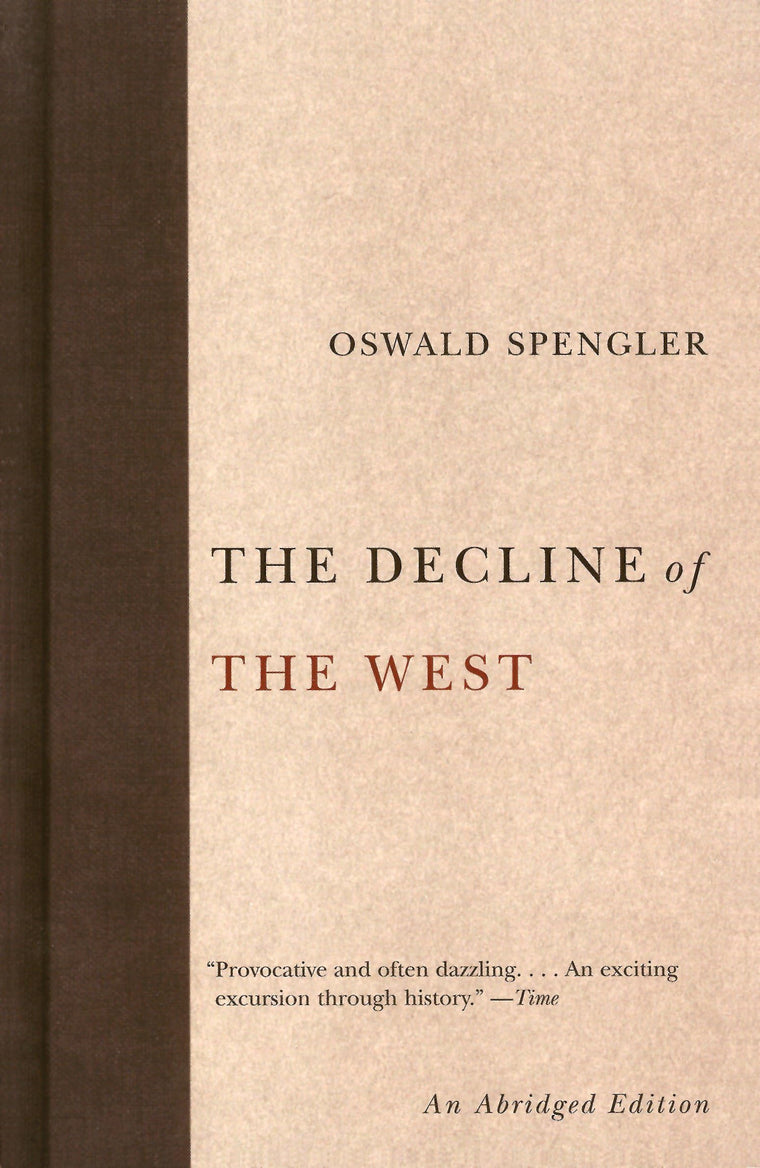 The Decline of the West (Abridged)
