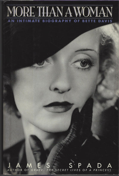More Than a Woman: An Intimate Biography of Bette Davis by S