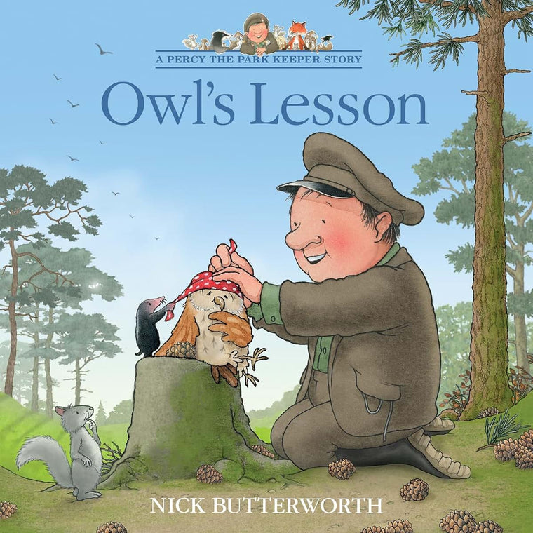 Owls Lesson: A funny illustrated childrens picture book about Percy the Park Keeper from the bestselling creator of One Snowy Night (A Percy the Park Keeper Story)