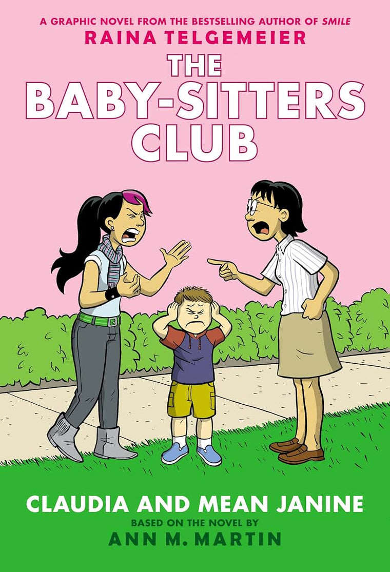 Claudia and Mean Janine: A Graphic Novel: Full-Color Edition (The Baby-Sitters Club #4) (4) (The Baby-Sitters Club Graphix)