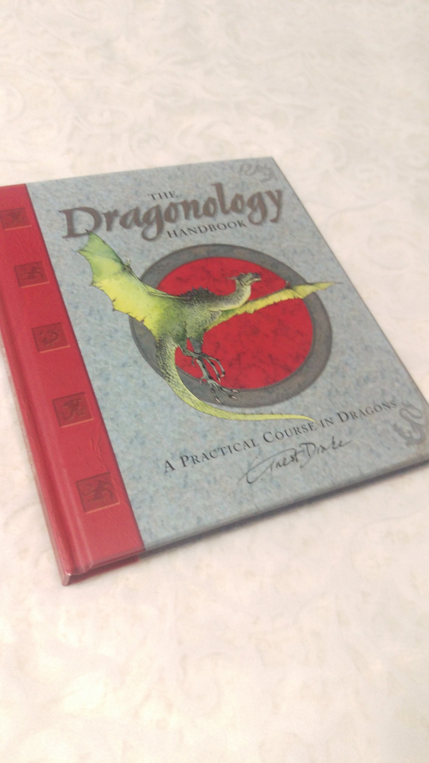 The Dragonology Handbook: A Practical Course in Dragons (Ologies)