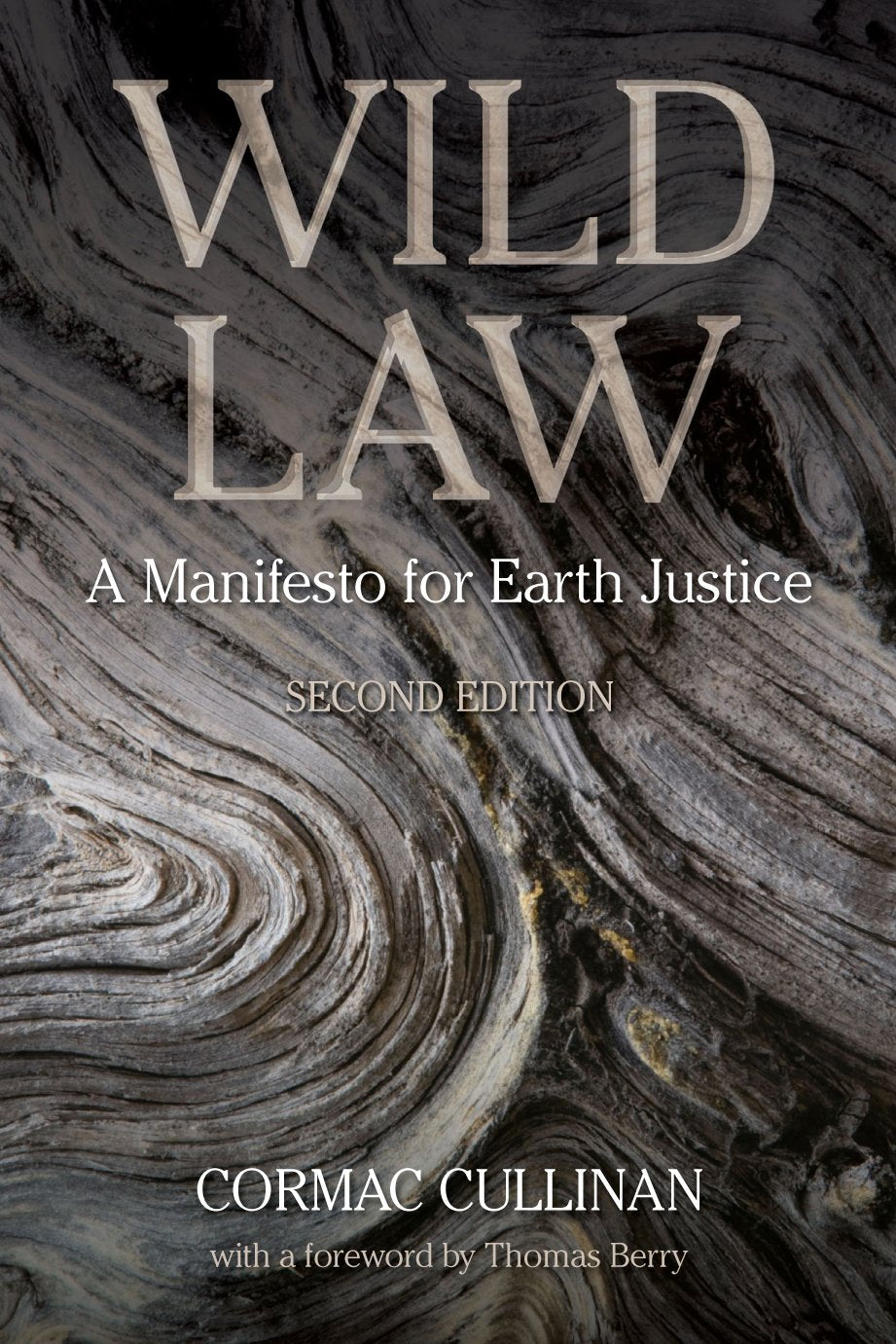 Wild Law: A Manifesto for Earth Justice, 2nd Edition