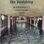 Discourses of the Vanishing: Modernity, Phantasm, Japan