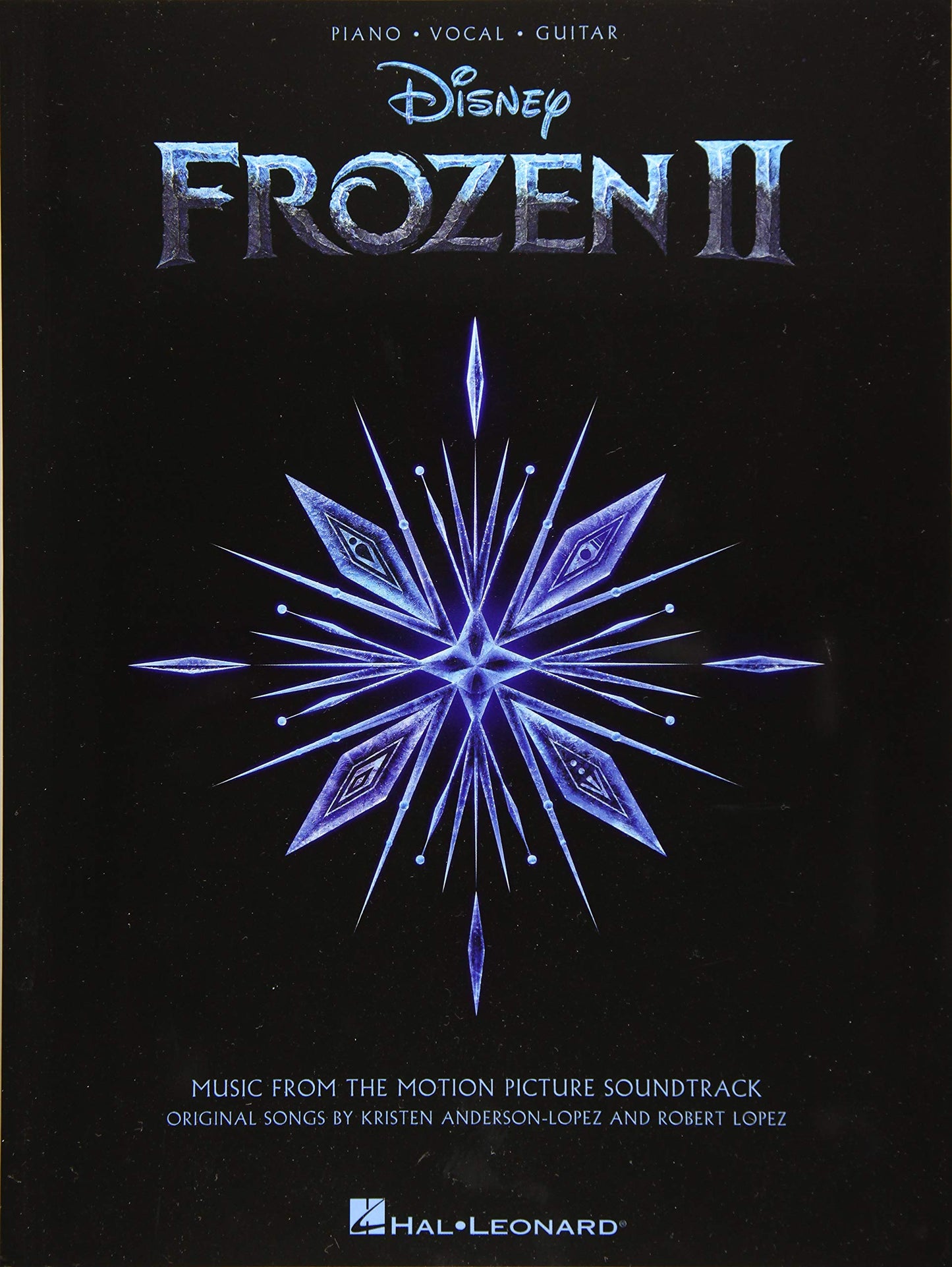 Frozen 2 Songbook  Piano, Vocal, Guitar Sheet Music  Includes "Into the Unknown" and Other Disney Songs  Hal Leonard Official Music Book