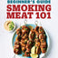 Smoking Meat 101: The Ultimate Beginner's Guide
