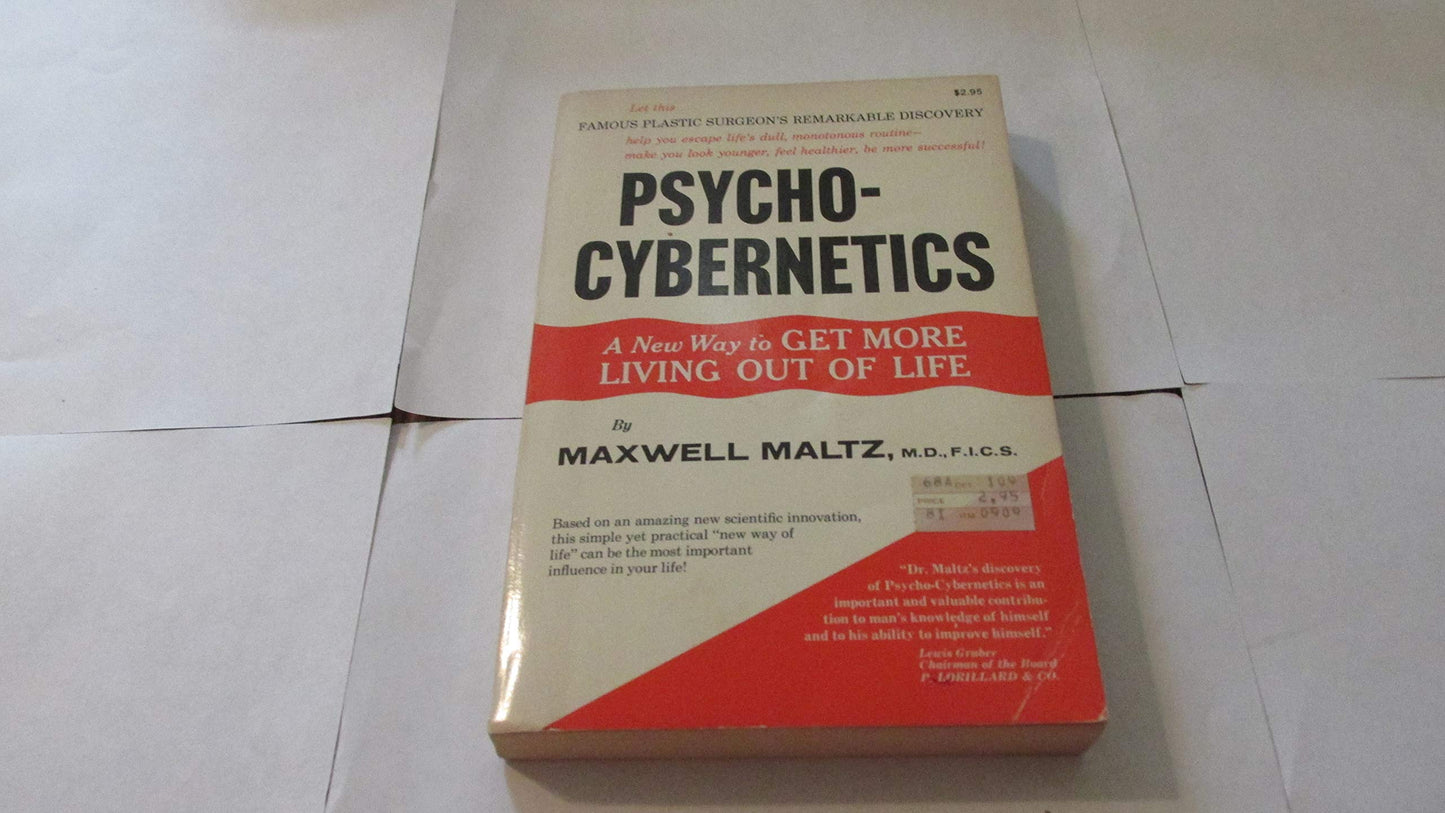 Psycho-Cybernetics by Maltz, Maxwell