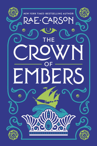 The Crown of Embers (Girl of Fire and Thorns, 2)