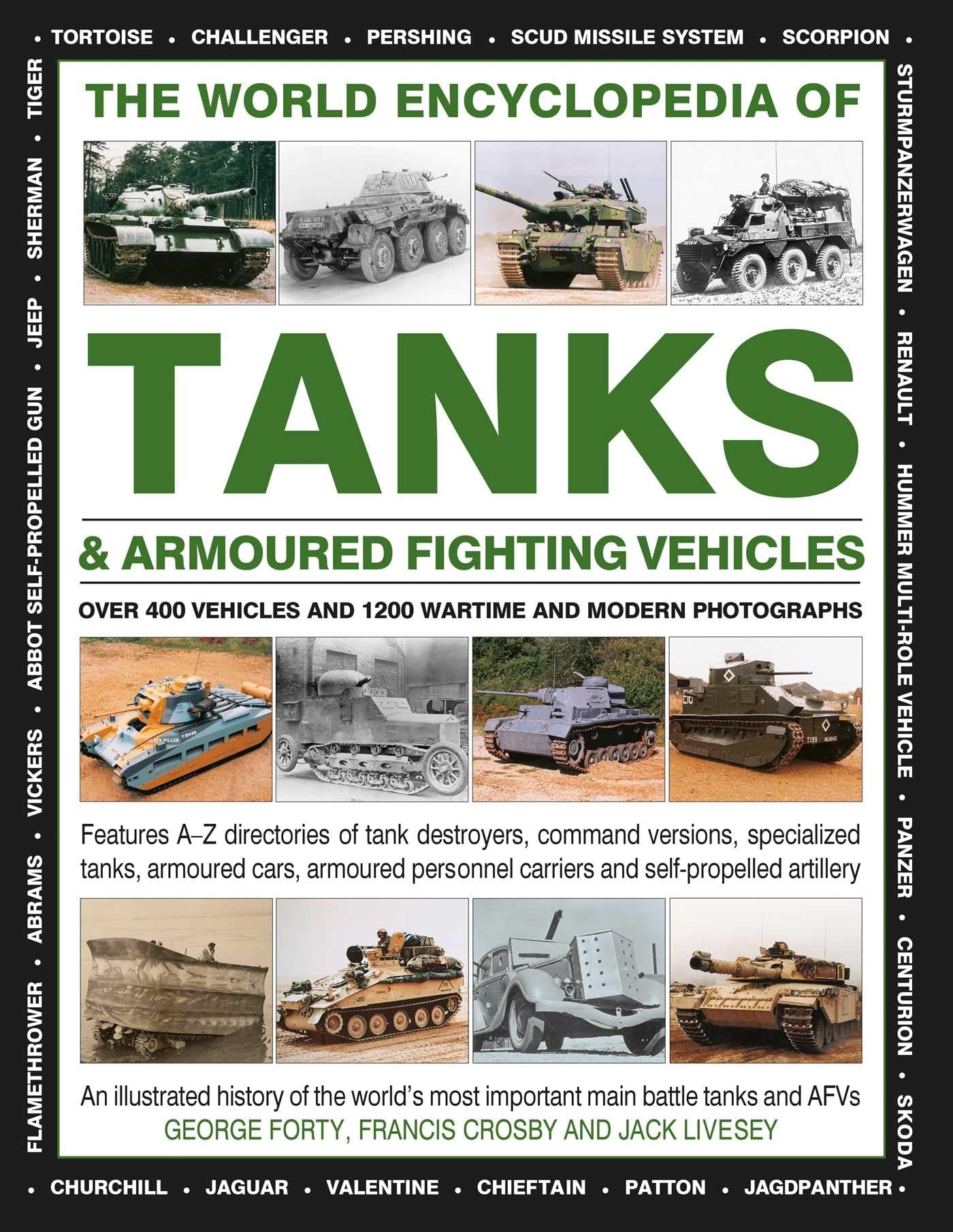 The World Encyclopedia of Tanks & Armoured Fighting Vehicles: Over 400 Vehicles And 1200 Wartime And Modern Photographs (Military Transport)