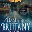 Death in Brittany: A Mystery (Brittany Mystery Series, 1)
