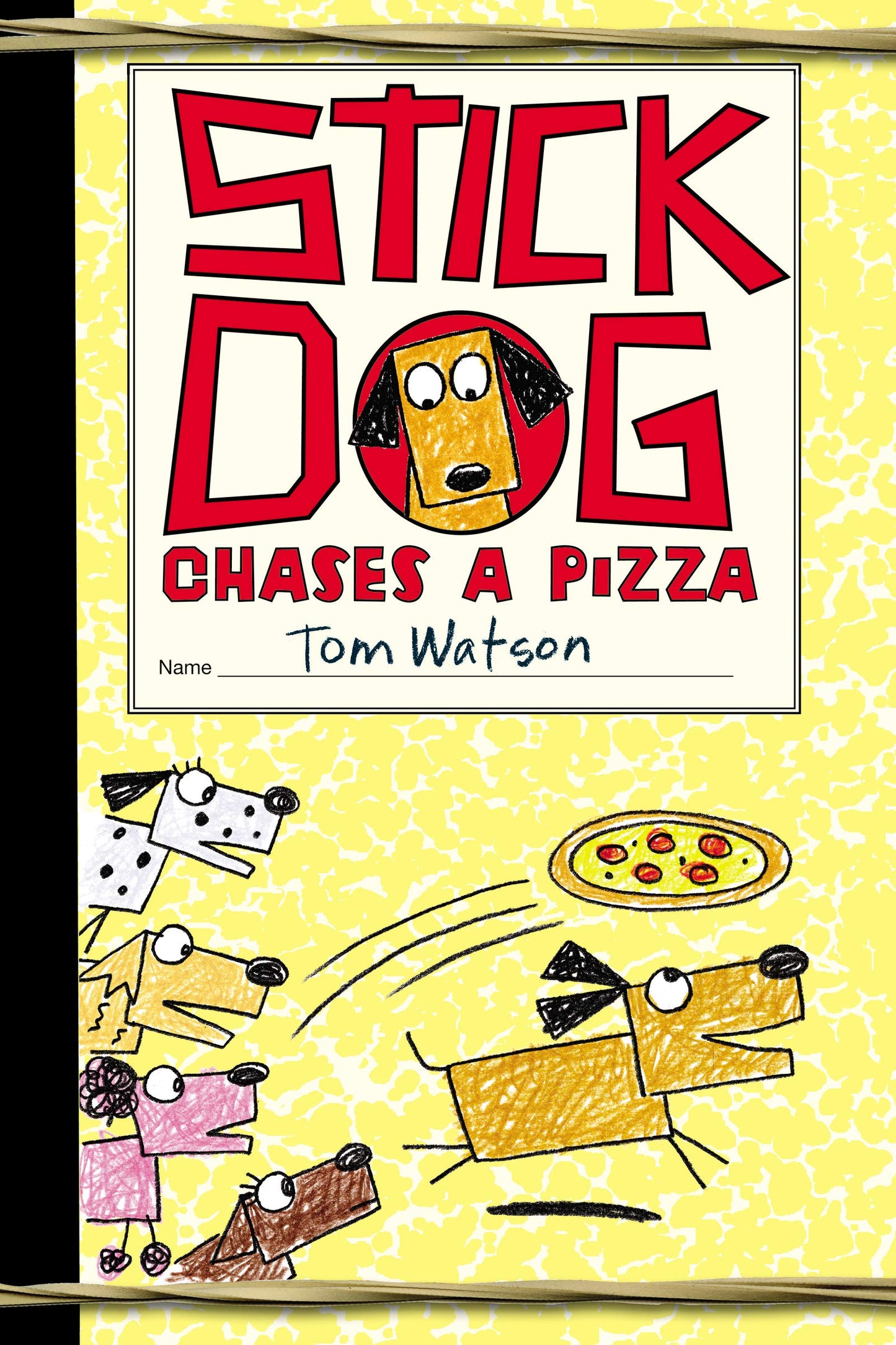 Stick Dog Chases a Pizza (Stick Dog, 3)