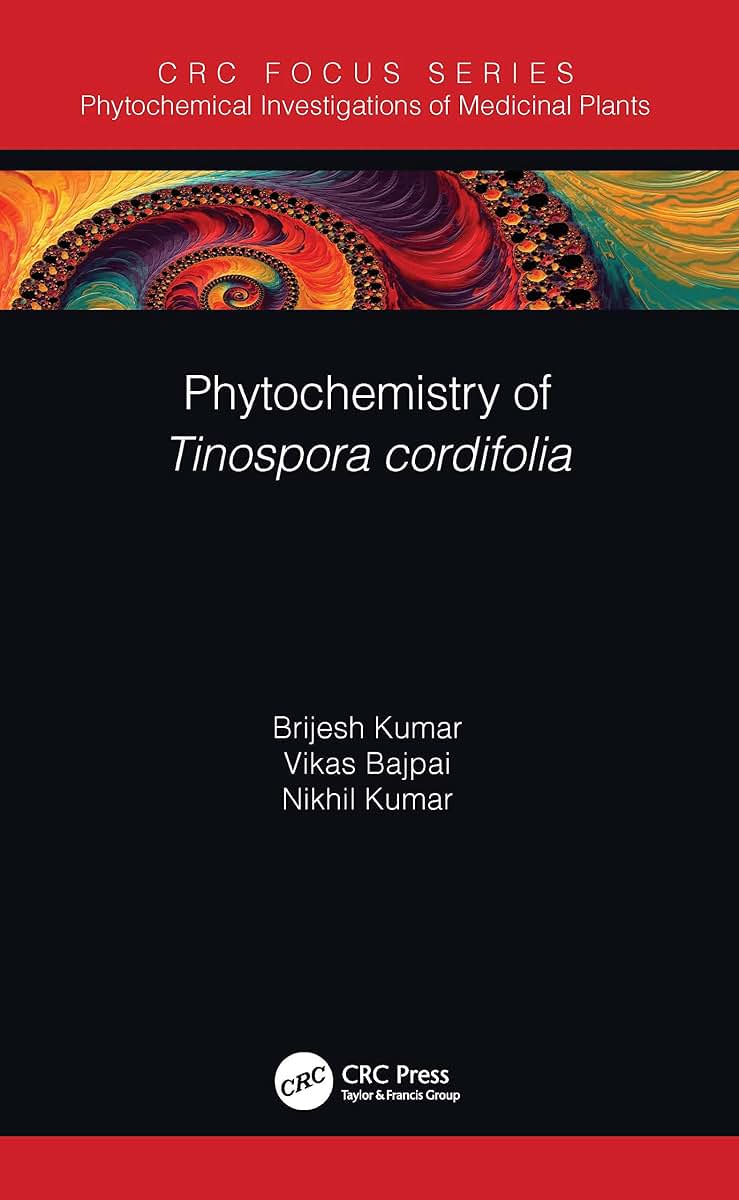 Phytochemistry of Tinospora cordifolia (Phytochemical Investigations of Medicinal Plants)