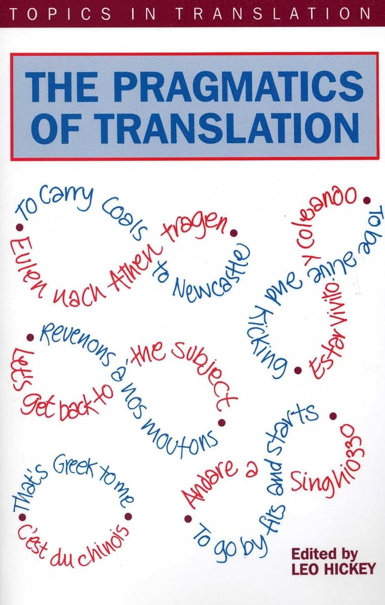 The Pragmatics of Translation (Topics in Translation, 12)