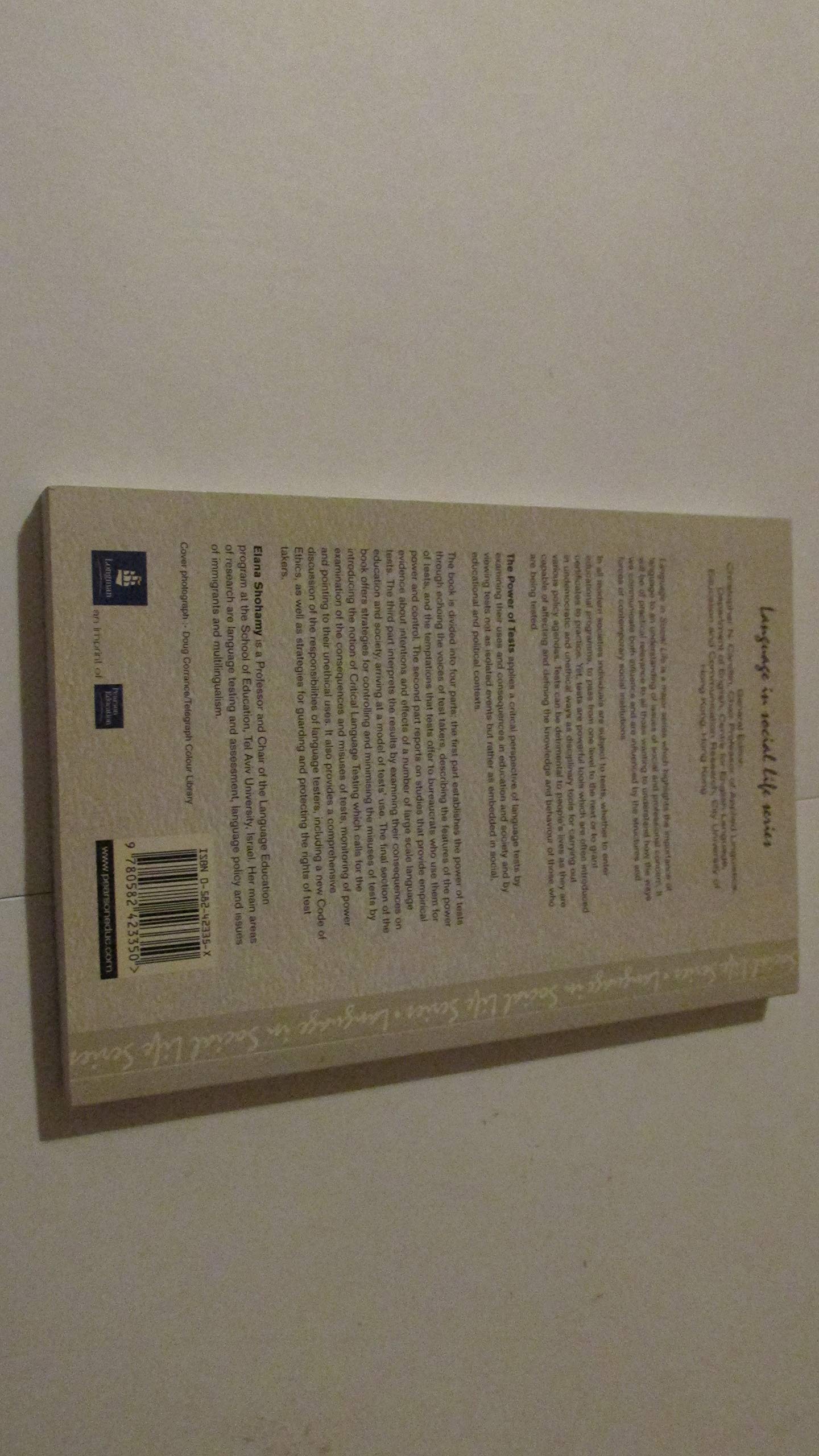 The Power of Tests: A Critical Perspective on the Uses of Language Tests