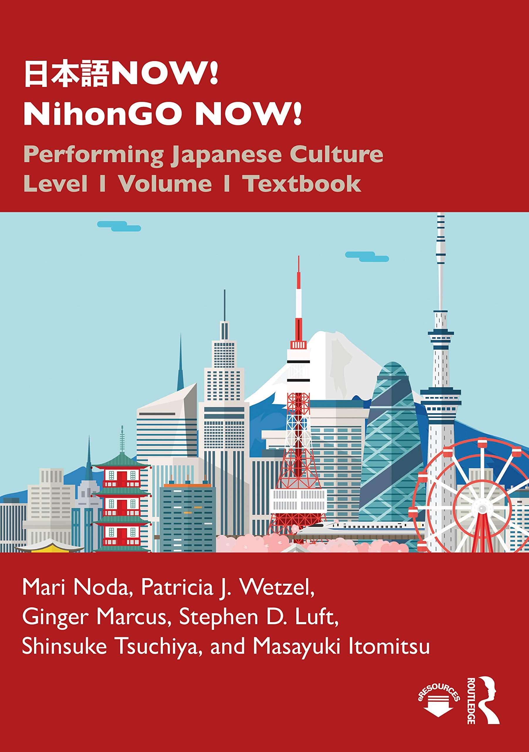 ???NOW! NihonGO NOW!: Performing Japanese Culture - Level 1 Volume 1 Textbook
