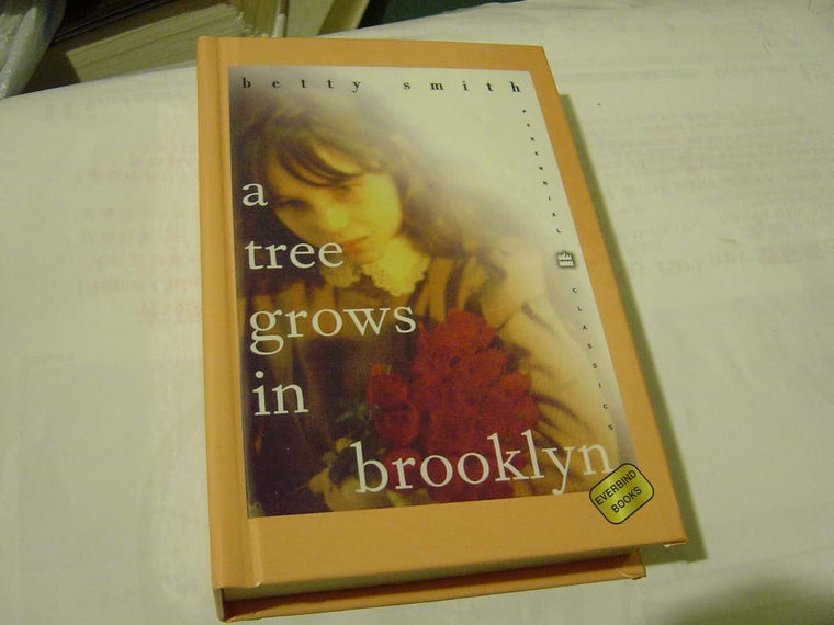 A Tree Grows in Brooklyn by Betty Smith