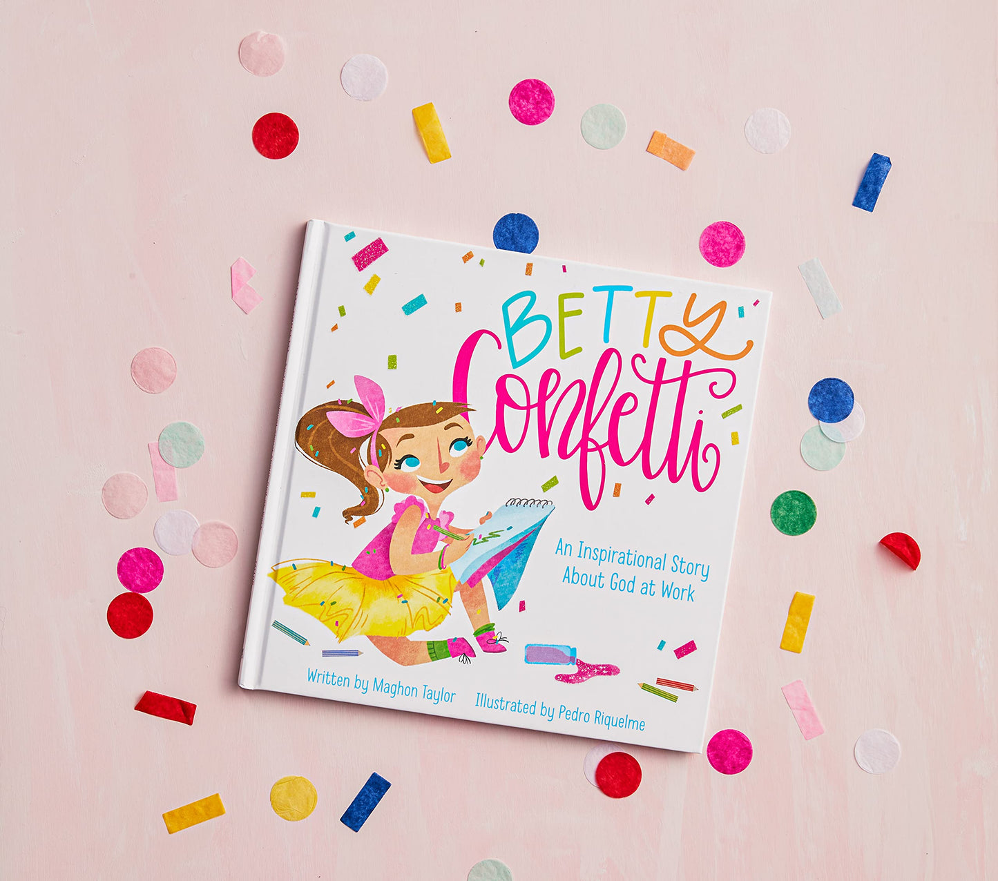 Betty Confetti: An Inspirational Story about God at Work