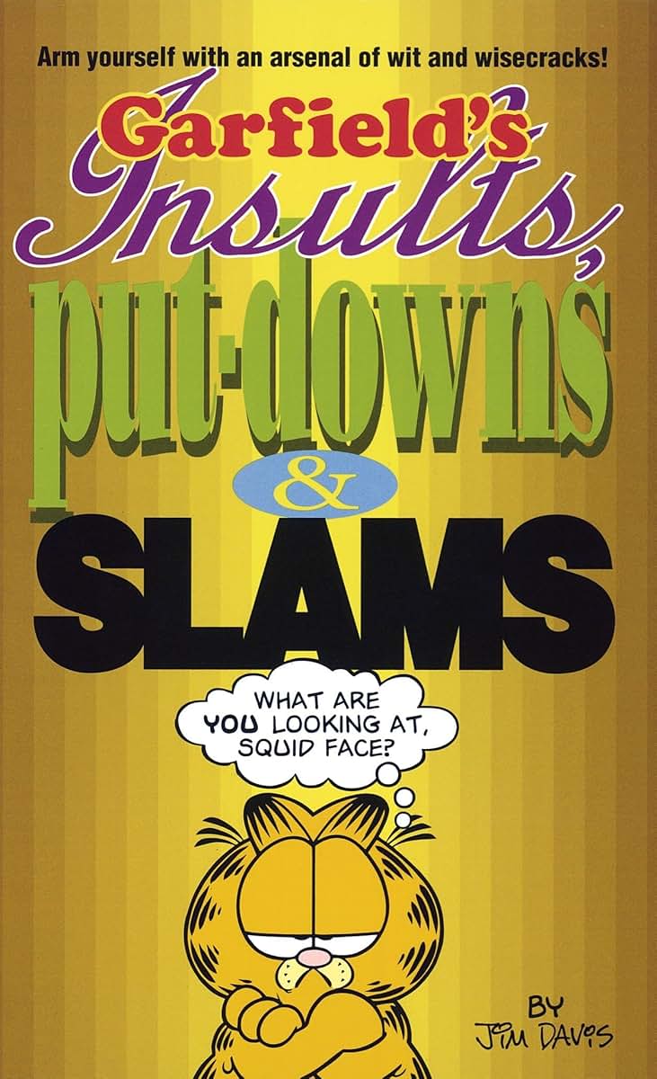 Garfield's Insults, Put-Downs, and Slams
