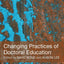 Changing Practices of Doctoral Education