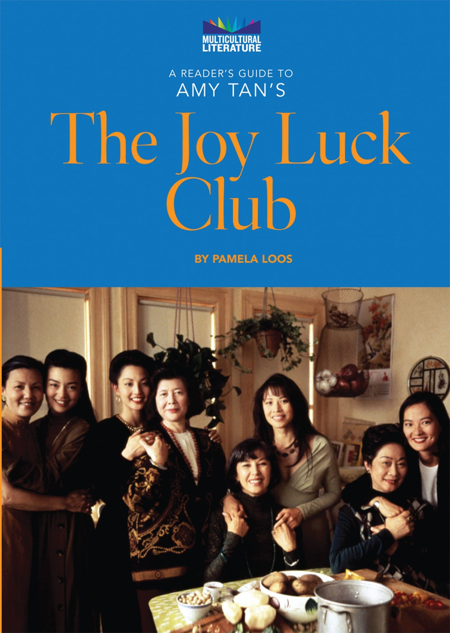A Reader's Guide To Amy Tan's the Joy Luck Club (Multicultural Literature)