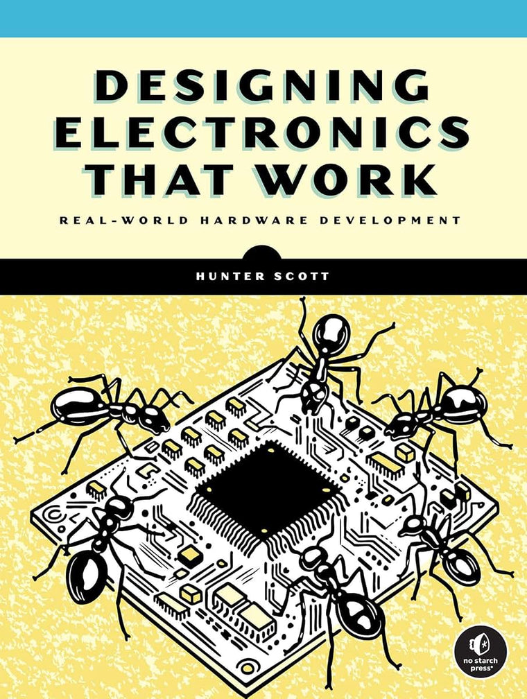 Designing Electronics That Work: Real-World Hardware Development