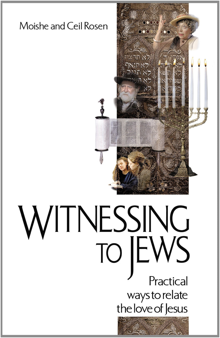 Witnessing to Jews: Practical Ways to Relate the Love of Jesus