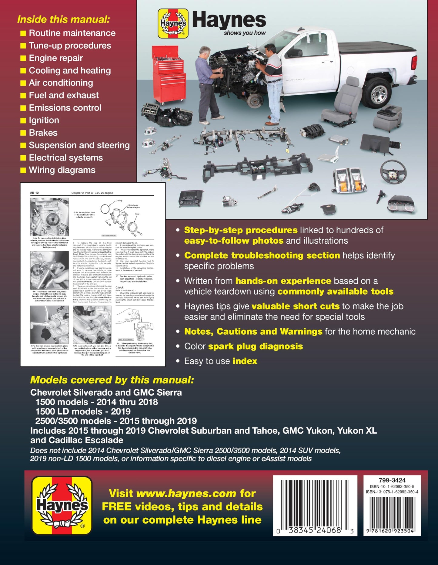 Chevrolet Silverado and GMC Sierra 1500 Models 2014 thru 2018; 1500 LD Models 2019; 2500/3500 Models 2015 thru 2019 Haynes Repair Manual: Based on a ... information for today's more complex vehicles