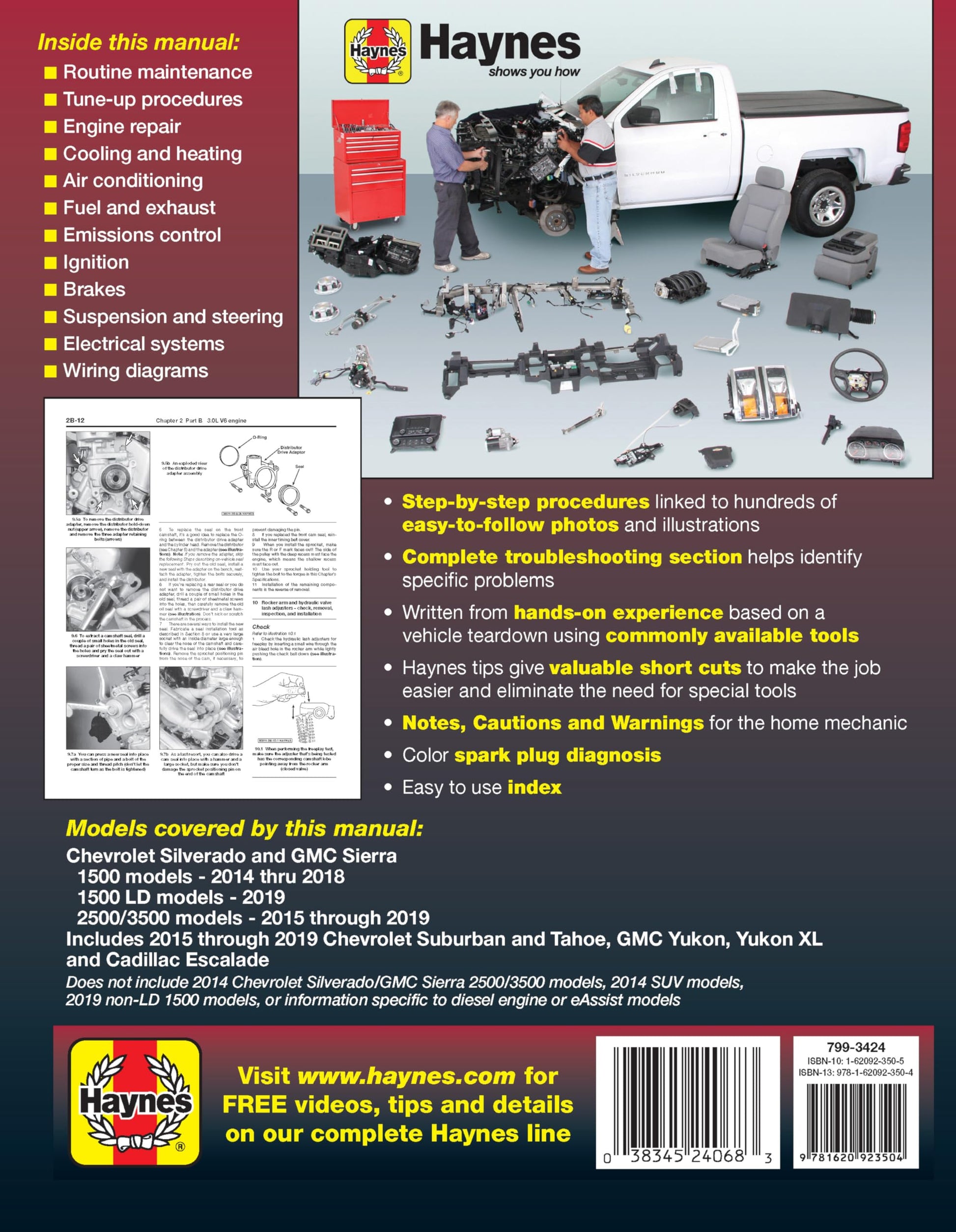 Chevrolet Silverado and GMC Sierra 1500 Models 2014 thru 2018; 1500 LD Models 2019; 2500/3500 Models 2015 thru 2019 Haynes Repair Manual: Based on a ... information for today's more complex vehicles